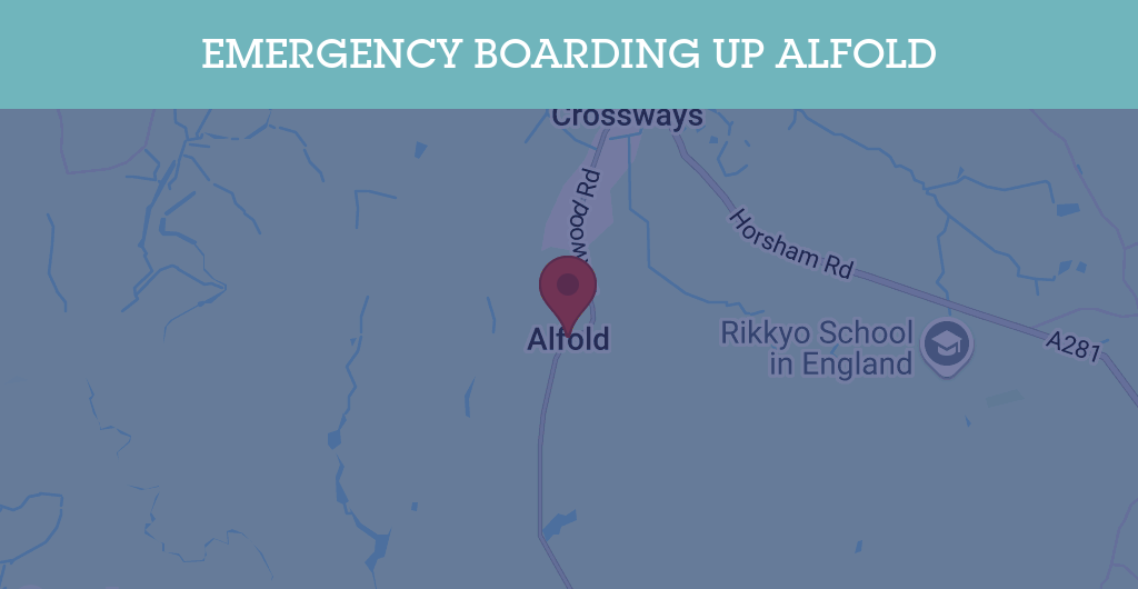 Emergency Boarding Up Services in Alfold - GU postcode