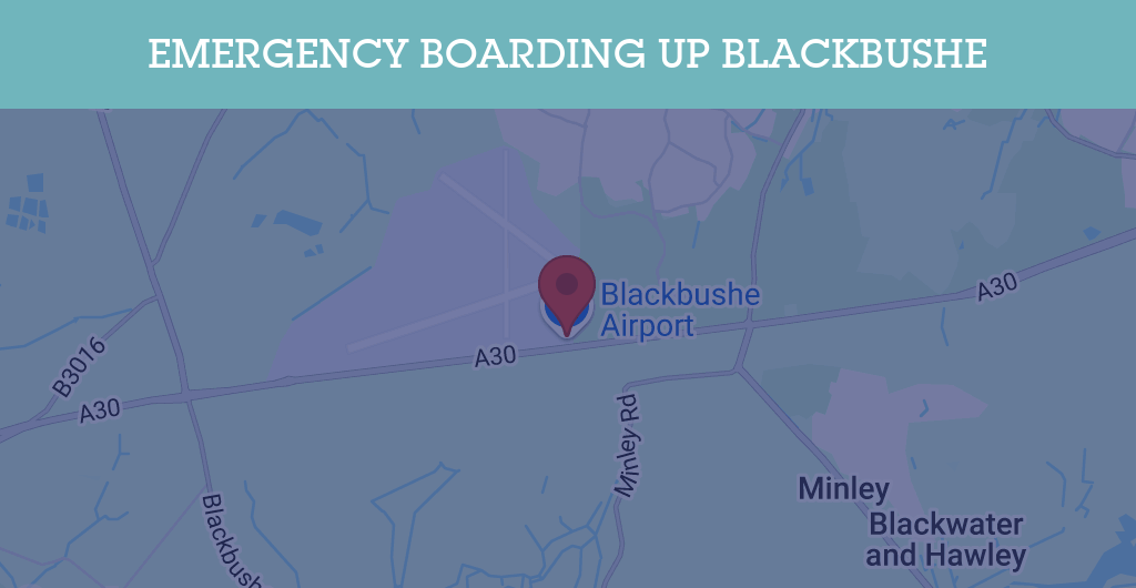 Emergency Boarding Up Services in Blackbushe - GU postcode
