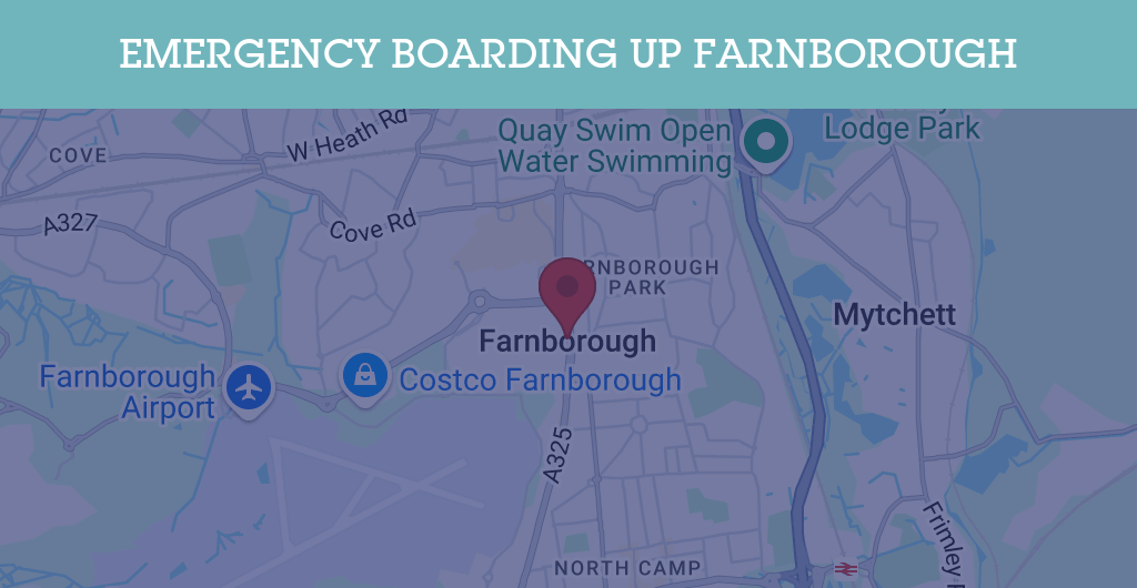 Emergency Boarding Up Services in Farnborough - GU postcode