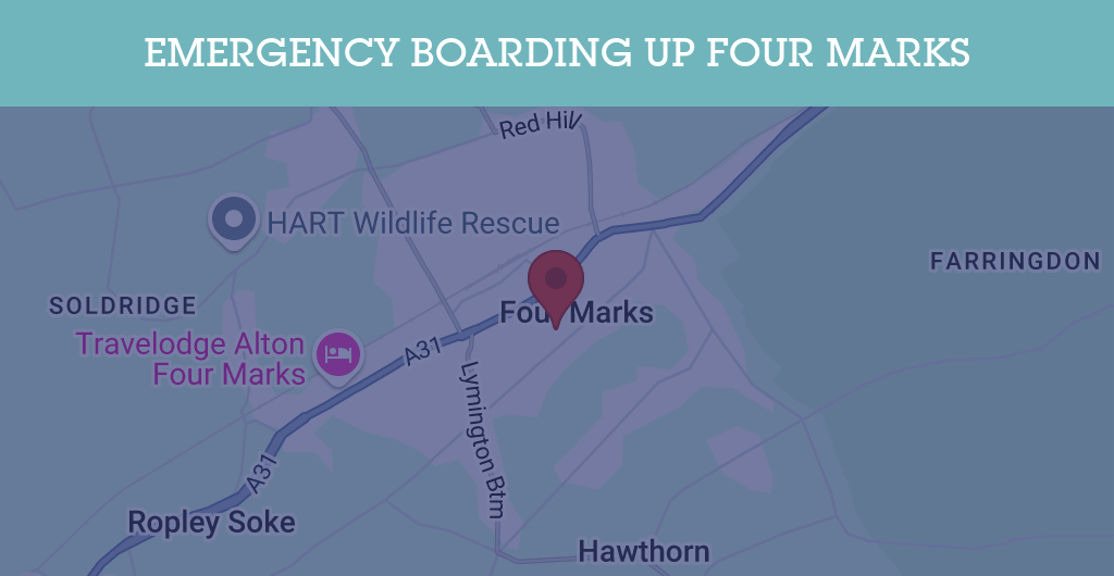 Emergency Boarding Up Services in Four Marks - GU postcode