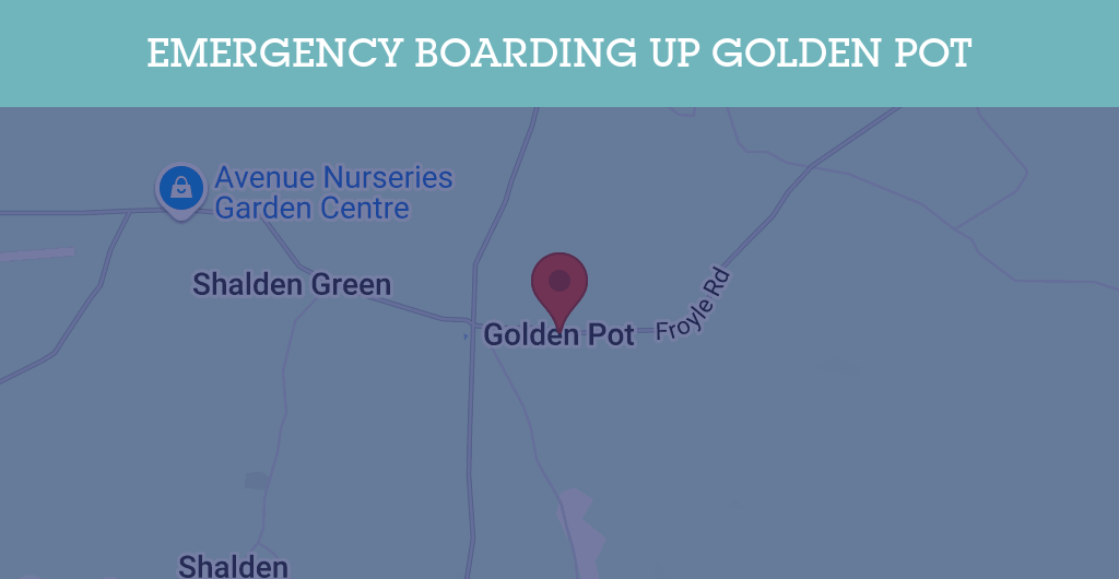 Emergency Boarding Up Services in Golden Pot - GU postcode