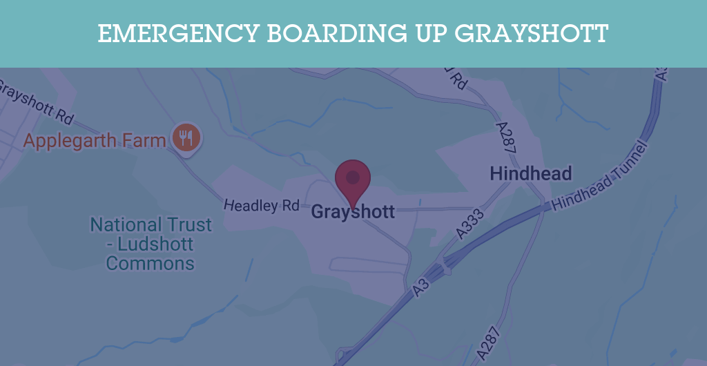 Emergency Boarding Up Services in Grayshott - GU postcode