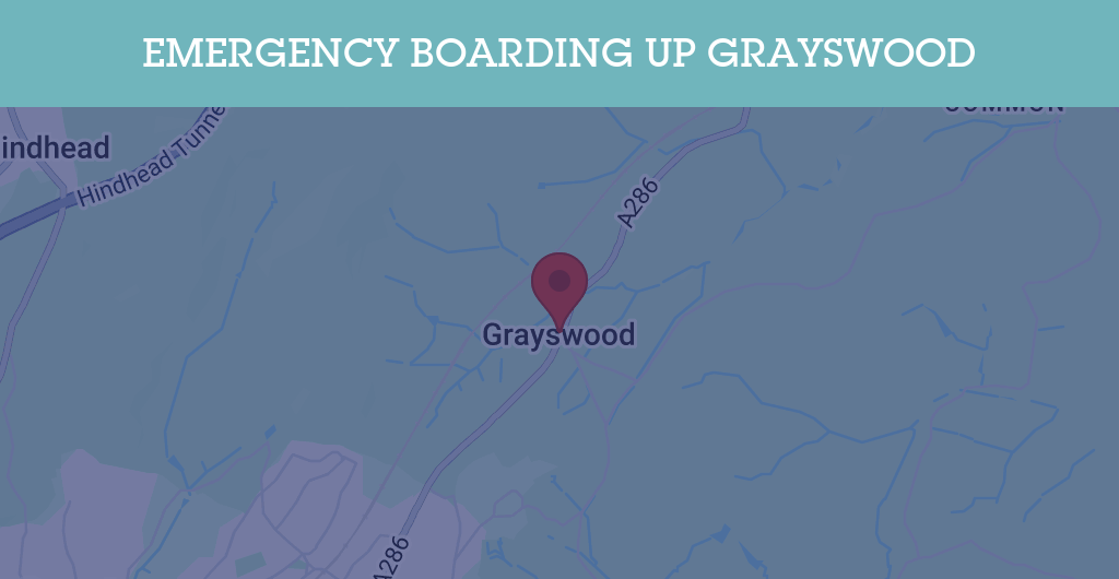 Emergency Boarding Up Services in Grayswood - GU postcode