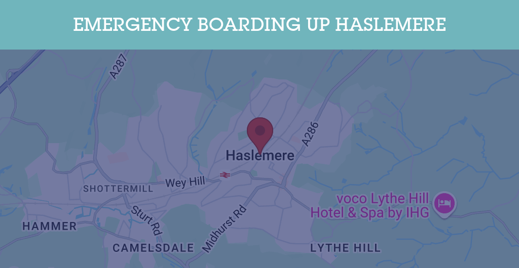 Emergency Boarding Up Services in Haslemere - GU postcode