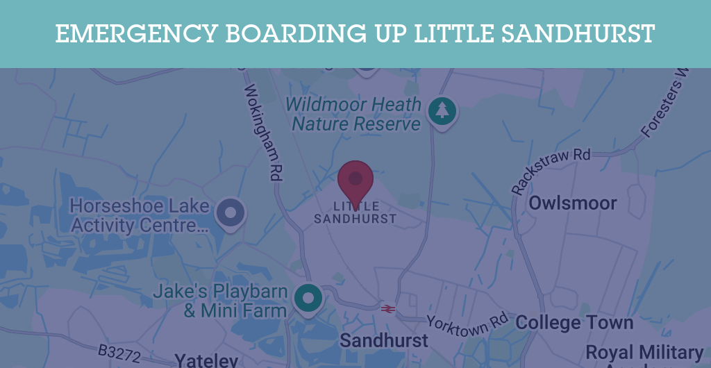 Emergency Boarding Up Services in Little Sandhurst - GU postcode
