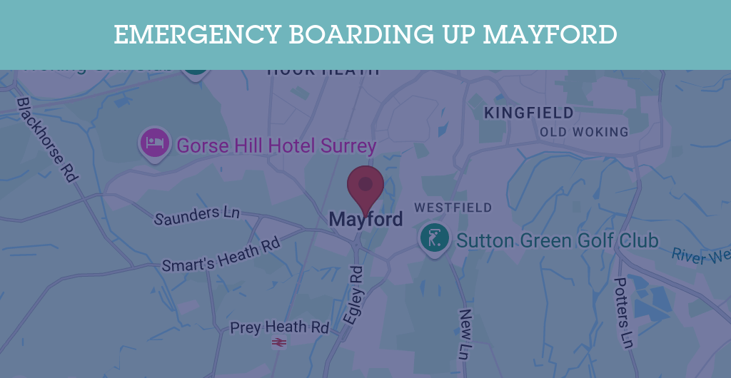 Emergency Boarding Up Services in Mayford - GU postcode