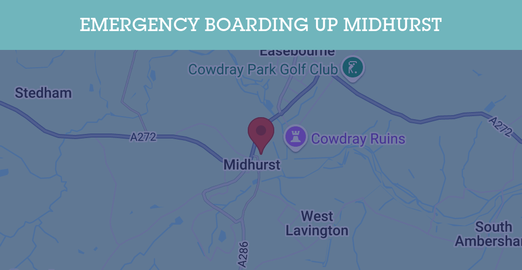 Emergency Boarding Up Services in Midhurst - GU postcode
