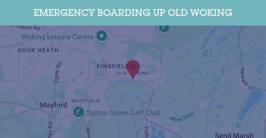 Emergency Boarding Up Services in Old Woking - GU postcode