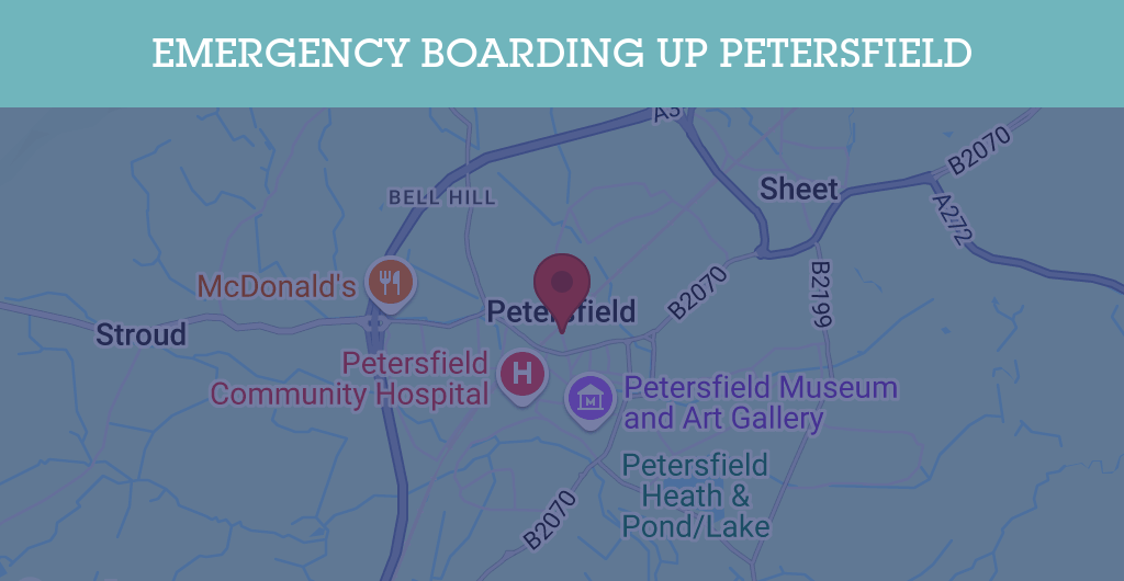 Emergency Boarding Up Services in Petersfield - GU postcode