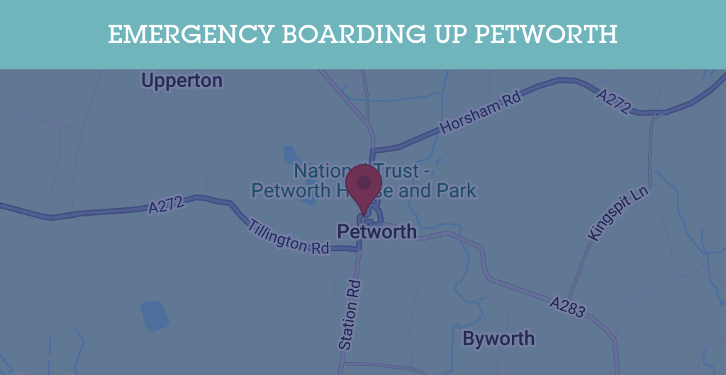 Emergency Boarding Up Services in Petworth - GU postcode