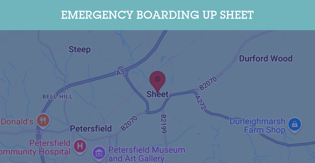 Emergency Boarding Up Services in Sheet - GU postcode