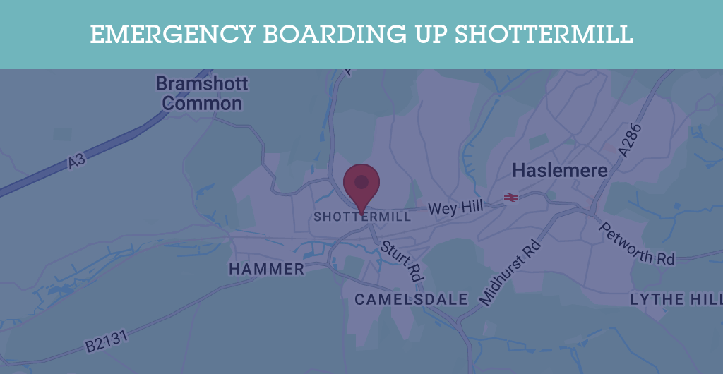 Emergency Boarding Up Services in Shottermill - GU postcode