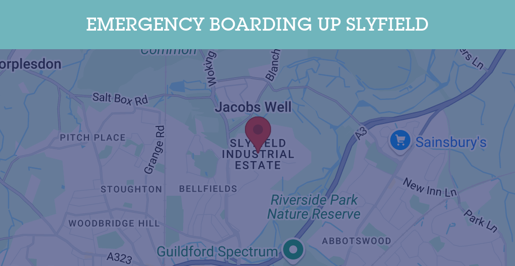 Emergency Boarding Up Services in Slyfield - GU postcode