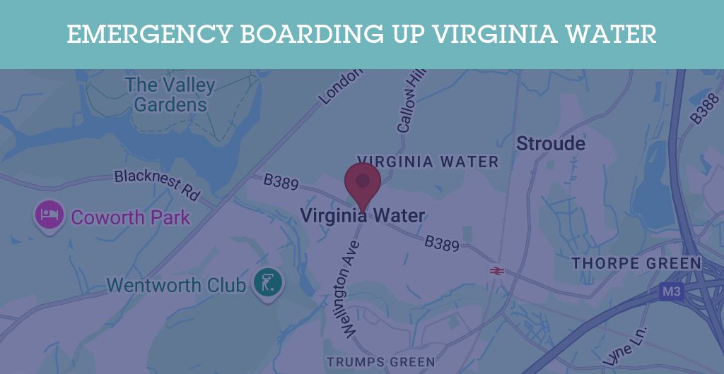 Emergency Boarding Up Services in Virginia Water - GU postcode